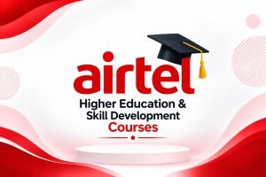 Airtel Higher Education & Skill Development Courses