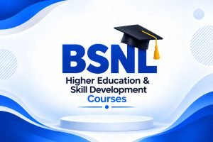 BSNL Higher Education & Skill Development Courses